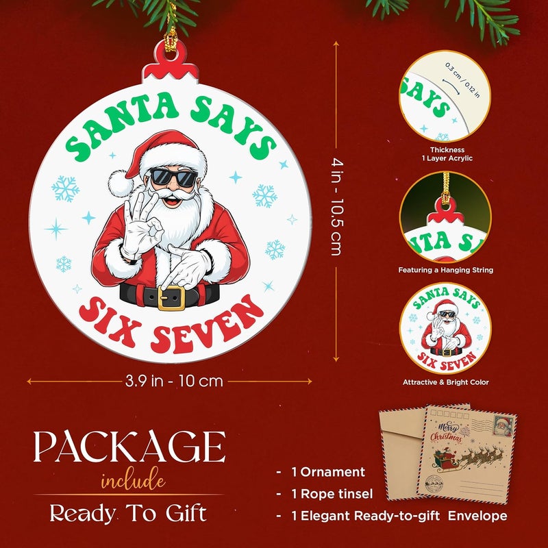 Hangwoous Santa Says Six Seven Ornament, 67 Ornament, Christmas Decorations 2025, 67 Christmas Ornaments, Santa 6 7 Decorations, Teen Girls Trendy Stuff, 67 Gifts Stocking Stuffer Teens, New Year Gift - Image 2